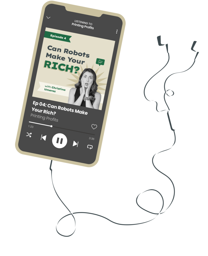 Printing Profits phone Printing Profits Podcast 2